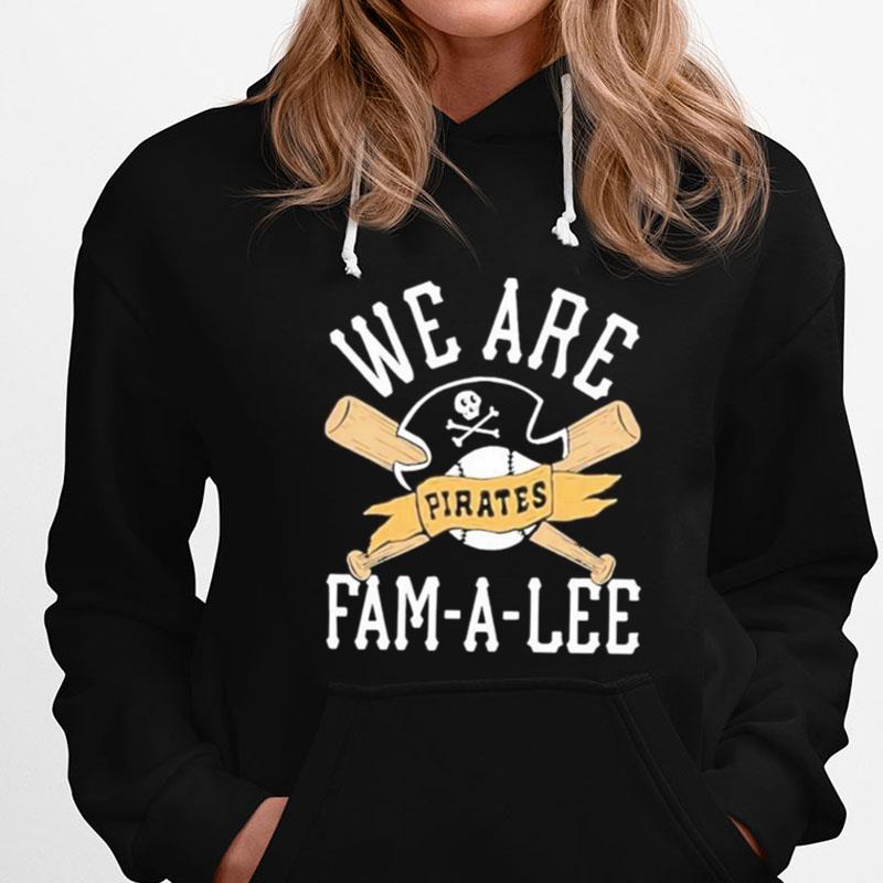 We Are Fam A Lee Pittsburgh Pirates Baseball T-Shirts