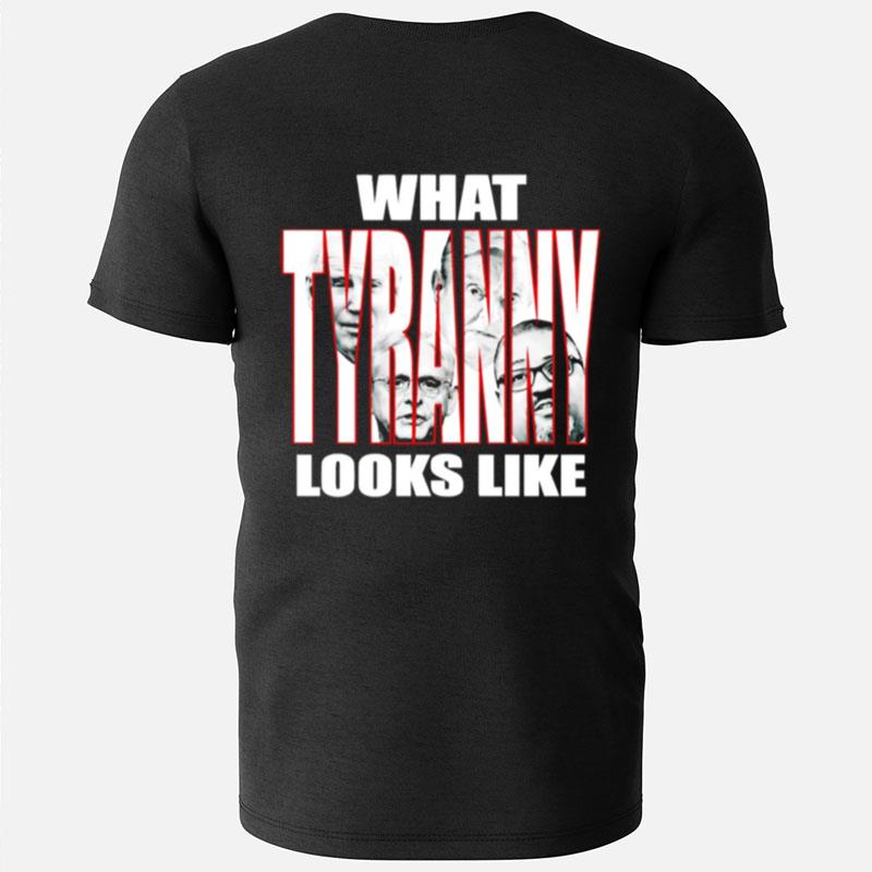 What Tyranny Looks Like T-Shirts