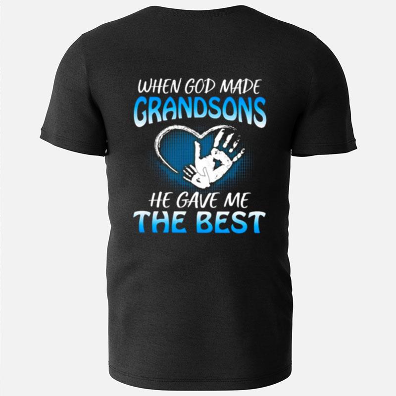 When God Made Grandsons He Gave Me The Best T-Shirts