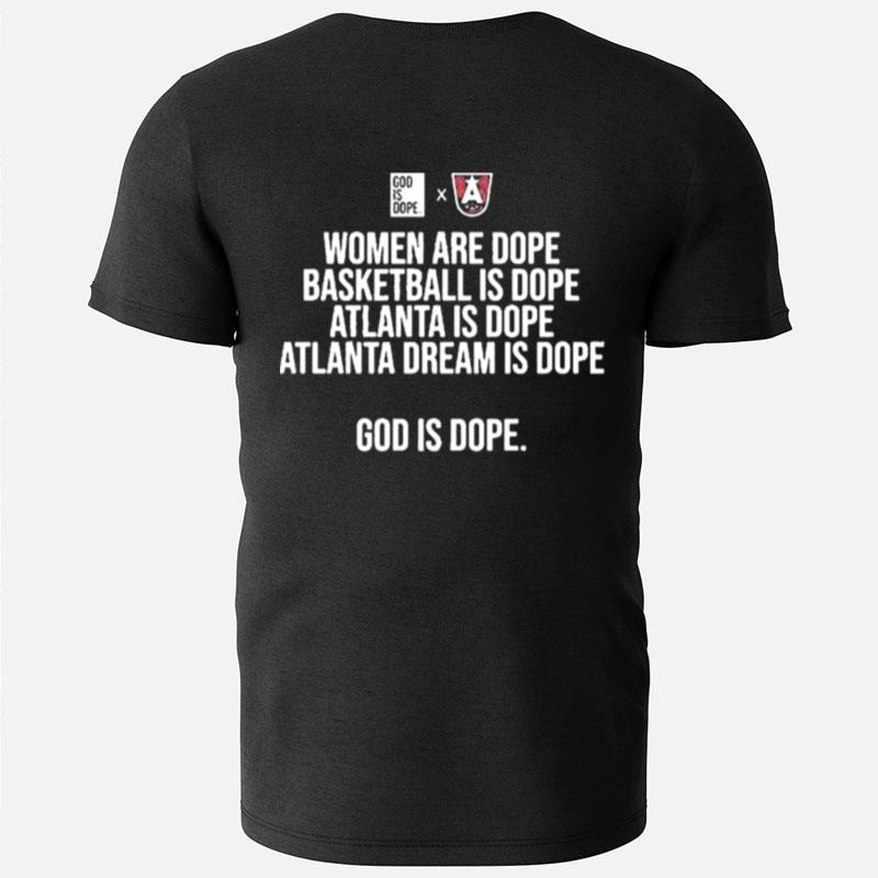 Women Are Dope Basketball Is Dope Atlanta Is Dope Atlanta Dream Is Dope T-Shirts