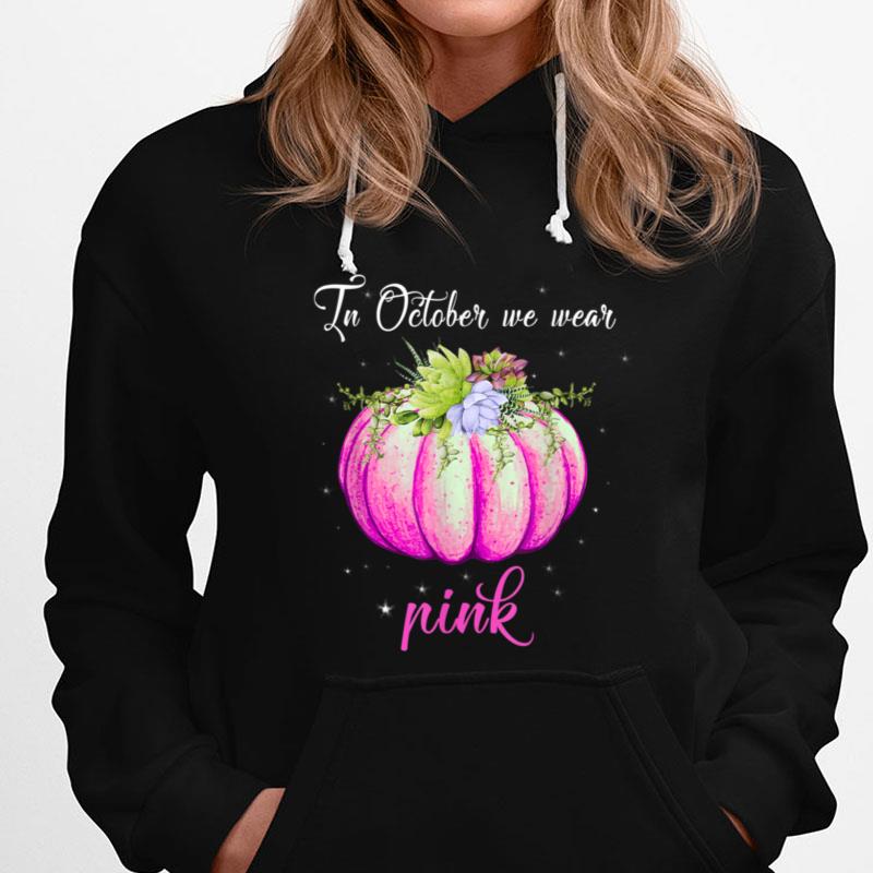 Womens Breast Cancer Awareness October We Wear Pink Pumpkin T-Shirts