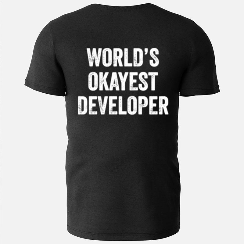 World Okayest Developer T-Shirts