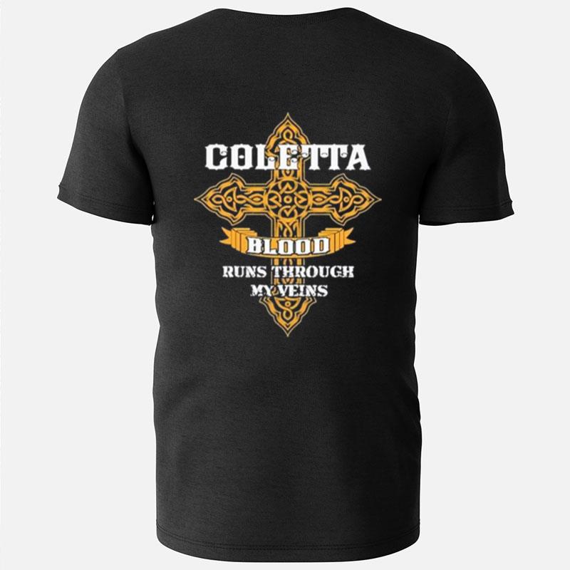 Coletta Blood Runs Through My Veins T-Shirts