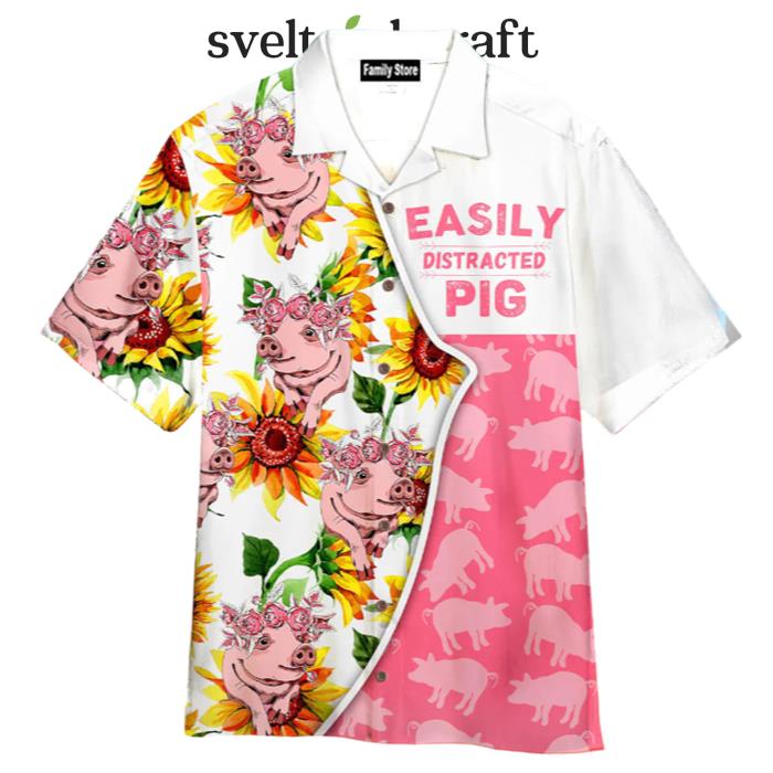 Easily Distracted By Pigs Hawaiian Shirt