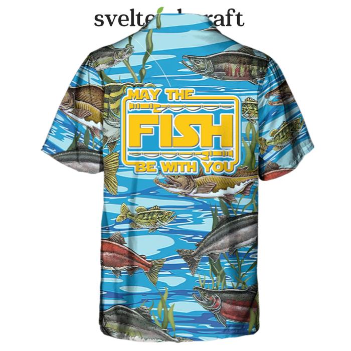 Fishing May The Fish Be With You Hawaiian Shirt