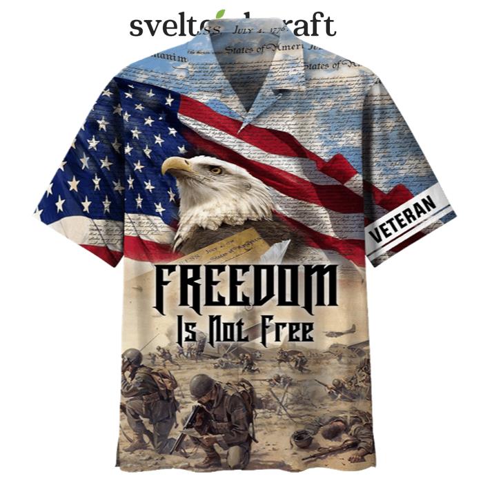 Freedom Is Not Free America FLag Eagle Hawaiian Shirt