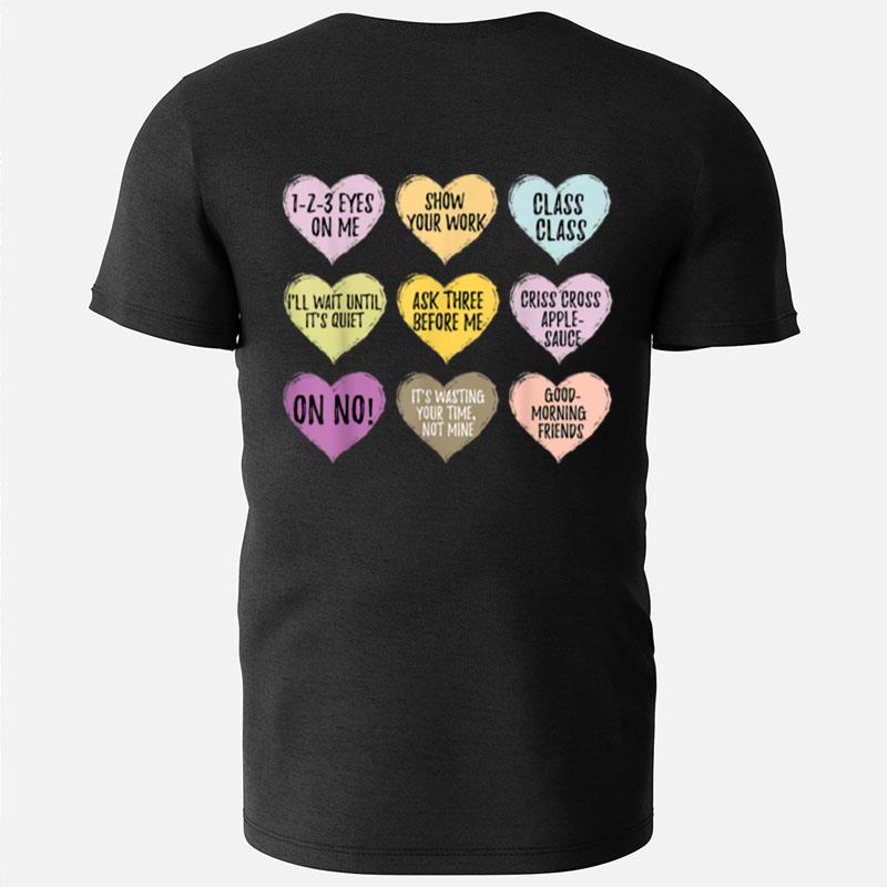 Funny Teacher Valentines Day Conversation Heart School T-Shirts