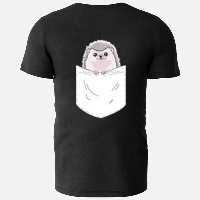 Hedgehog In Your Pocke T-Shirts