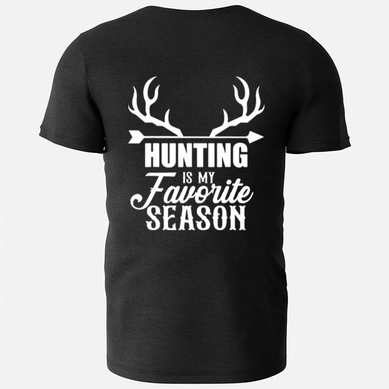 Hunting Is My Favorite Season T-Shirts