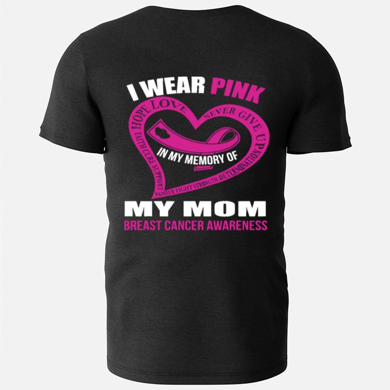 In My Memory Of My Mom Breast Cancer Awareness T-Shirts