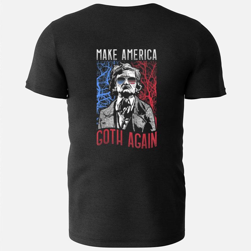 Make America Goth Again Edgar Allan Poe Usa Flag Funny T-Shirts