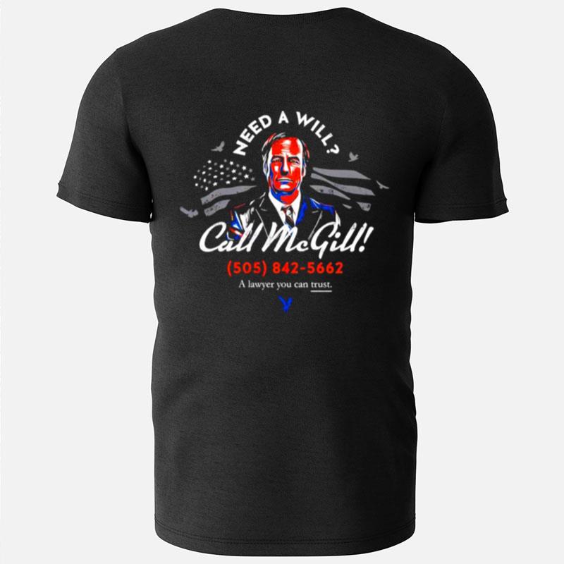 Need A Will Call Mcgill T-Shirts