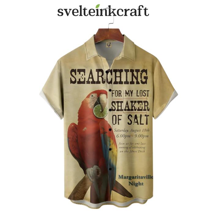 Parrot Searching For My Lost Shaker Of Salt Hawaiian Shirt