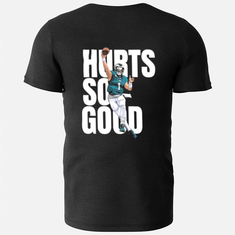 Philadelphia Eagles Hurts So Good T-Shirts