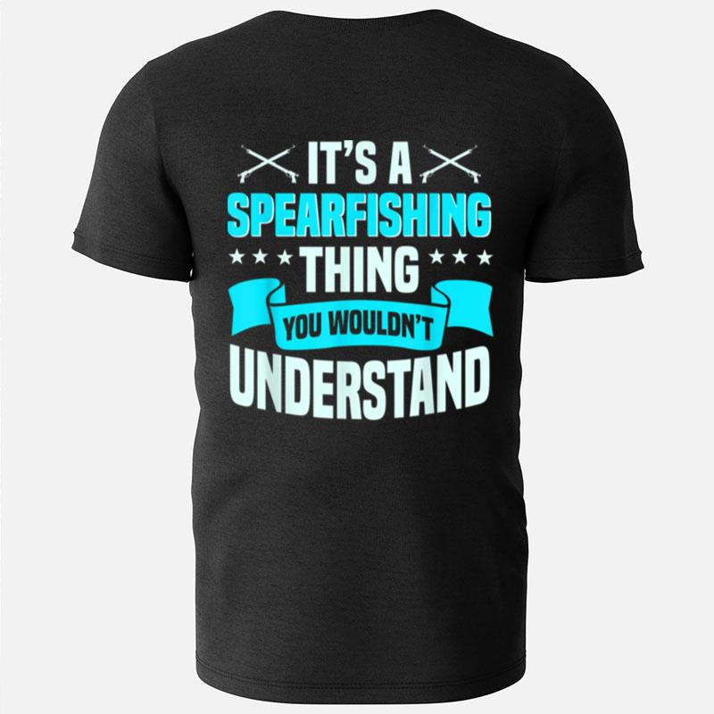 Spearfishing Thing Spear Diving Spearfisherman Hunting Sport T-Shirts