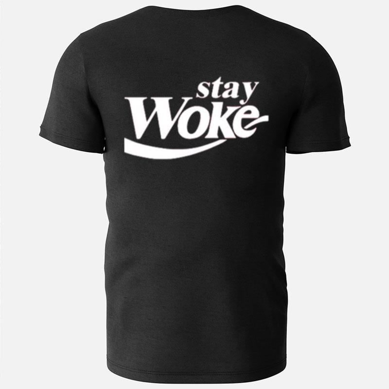 Stay Woke Coca Cola Coke Parody T-Shirts