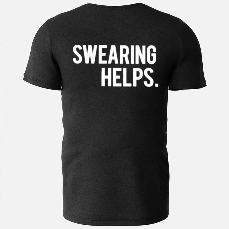 Swearing Help T-Shirts