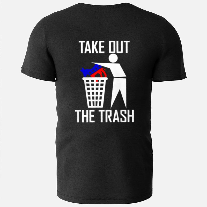 Take Out The Trash Joe Biden T-Shirts