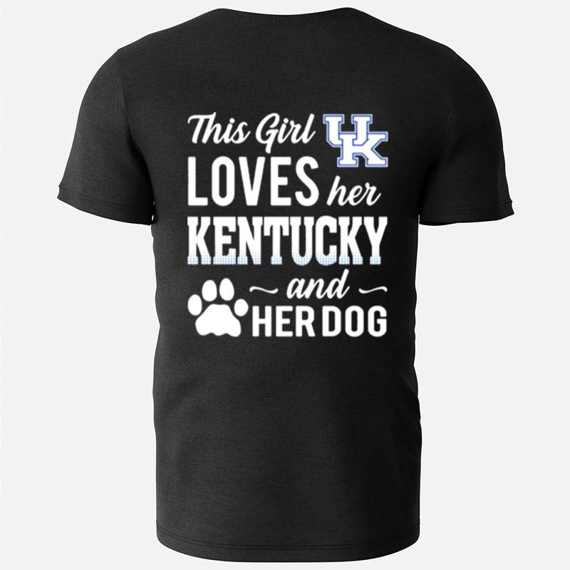 This Girl Loves Her Kentucky Wildcats And Her Dog T-Shirts