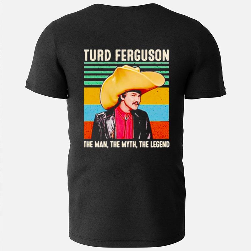 Turd Ferguson The Man The Myth The Legend Vintage T-Shirts