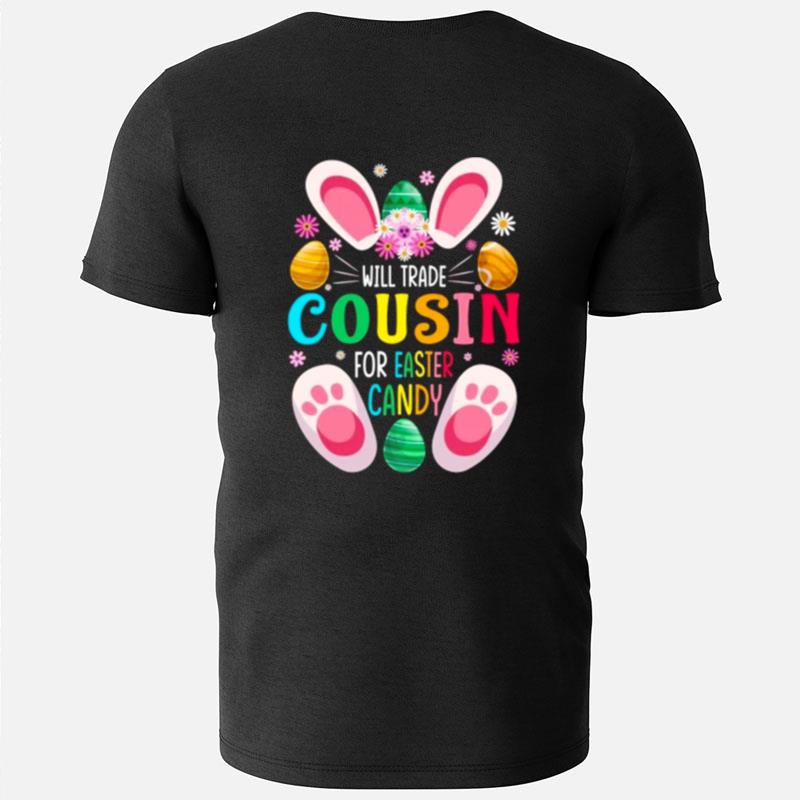 Will Trade Cousin For Easter Candy T-Shirts
